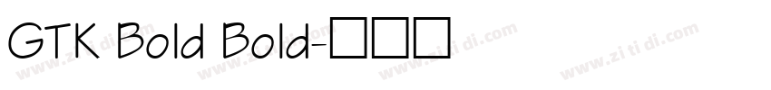GTK Bold Bold字体转换